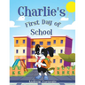 Charlie's First Day of School