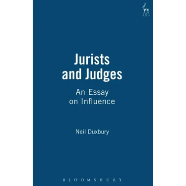 Jurists and Judges: An Essay on Influence