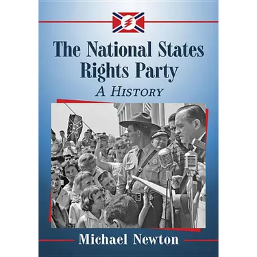 The National States Rights Party: A History