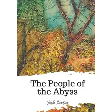 The People of the Abyss