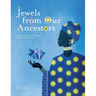 Jewels From Our Ancestors: A Book of African Proverbs