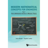 Modern Mathematical Concepts for Engineers - Part I: From Infinitesimal Calculus to Measure Theory