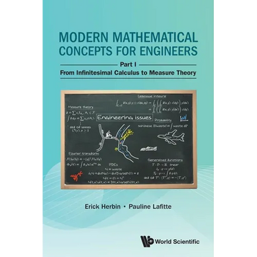 Modern Mathematical Concepts for Engineers - Part I: From Infinitesimal Calculus to Measure Theory