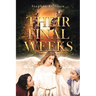 Their Final Weeks