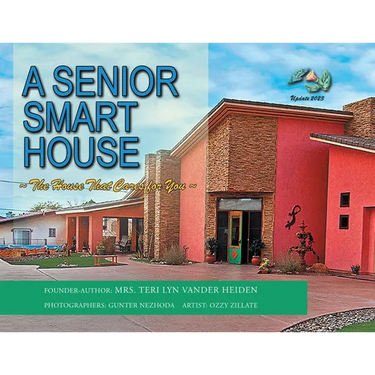 A Senior Smart House: The Home That Cares for You