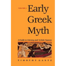 Early Greek Myth: A Guide to Literary and Artistic Sources Volume 2