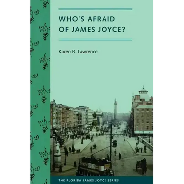 Who's Afraid of James Joyce?