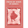 Faces of Jesus in Africa