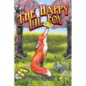 The Happy Lil Fox: a little fox tale about curiosity and making new friends