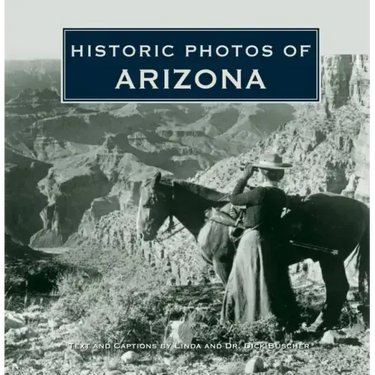 Historic Photos of Arizona