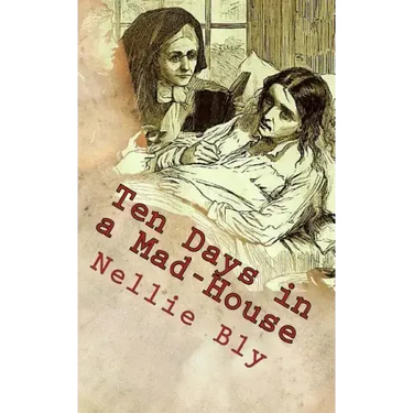Ten Days in a Mad-House
