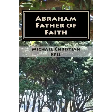 Abraham - Father of Faith
