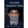 Teaching In and Beyond Pandemic Times