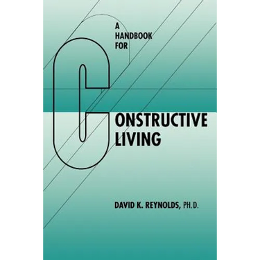 A Handbook for Constructive Living