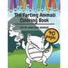 The Farting Animals Coloring Book: Super Cute and Funny North America Animals Who Are Farting