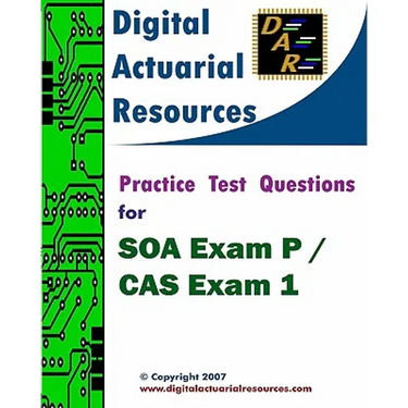 Practice Test Questions For SOA Exam P / CAS Exam 1