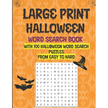 Large Print Halloween Word Search Book With 100 Halloween Word Search Puzzles From Easy To Hard: Halloween Word Search Puzzles: Fun Holiday Activity F