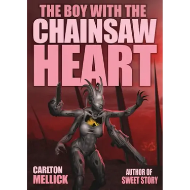 The Boy with the Chainsaw Heart