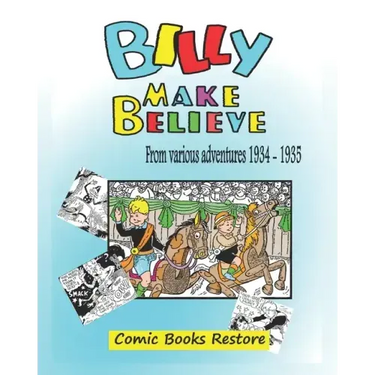Billy make believe: Various adventures from 1934 - 1935