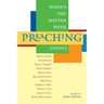 What's the Matter with Preaching Today?