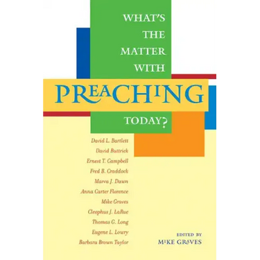 What's the Matter with Preaching Today?