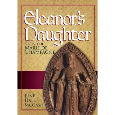 Eleanor's Daughter: A Novel of Marie de Champagne