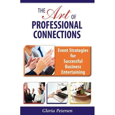 The Art of Professional Connections: Event Strategies for Successful Business Entertaining