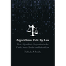 Algorithmic Rule By Law