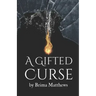 A Gifted Curse