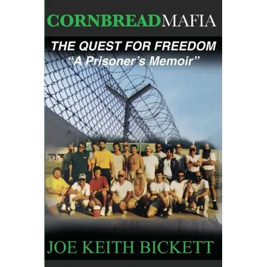 Cornbread Mafia The Quest For Freedom: "A Prisoner's Memoir"