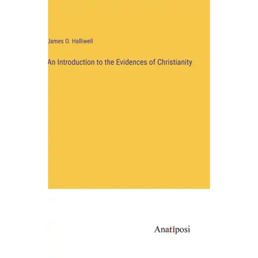 An Introduction to the Evidences of Christianity