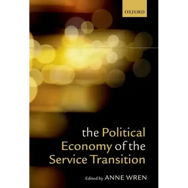 The Political Economy of the Service Transition