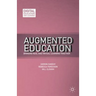 Augmented Education: Bringing Real and Virtual Learning Together