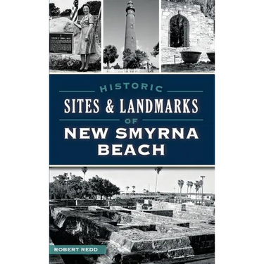 Historic Sites and Landmarks of New Smyrna Beach