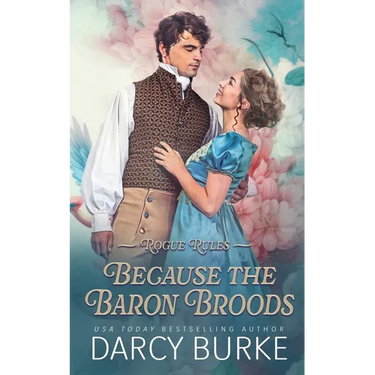 Because the Baron Broods