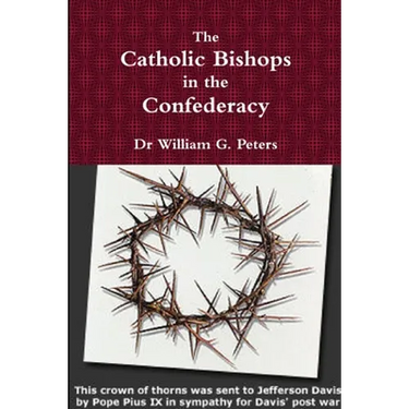 The Catholic Bishops in the Confederacy