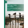 Rohingya Camp Narratives: Tales from the 'Lesser Roads' Traveled