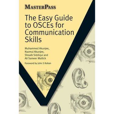 The Easy Guide to Osces for Communication Skills