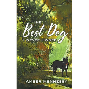 The Best Dog I Never Owned