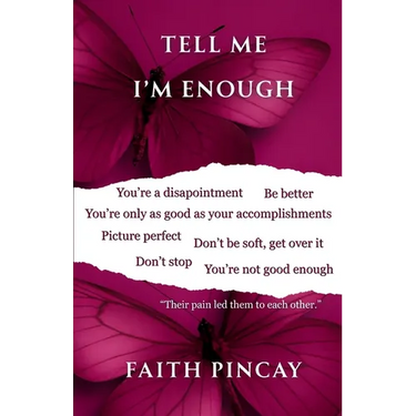 Tell Me i'm Enough