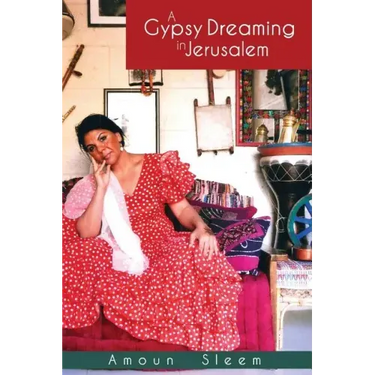 A Gypsy Dreaming in Jerusalem