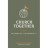Church Together: The Church of We in the Age of Me