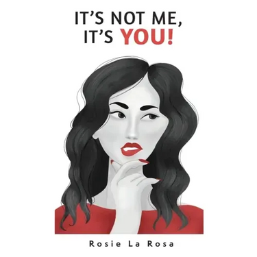 It's Not Me, It's YOU!