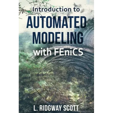 Introduction to Automated Modeling with FEniCS