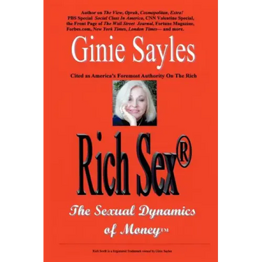 Rich Sex (R): The Sexual Dynamics of Money