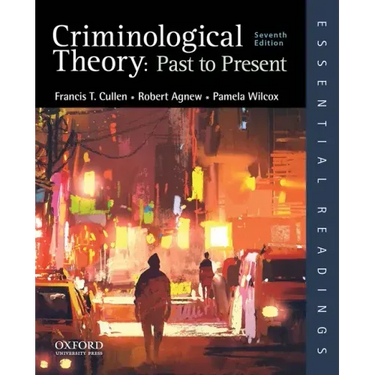 Criminological Theory: Past to Present