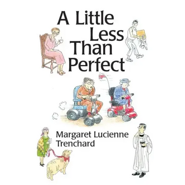 A Little Less than Perfect: Old Age is Not a Serious Condition