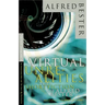Virtual Unrealities: The Short Fiction of Alfred Bester