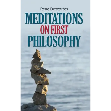 Meditations on First Philosophy