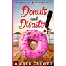 Donuts and Disaster